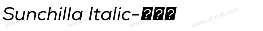 Sunchilla Italic字体转换 Sunchilla Italic字体转换